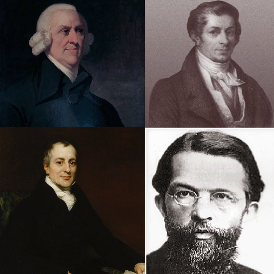 Adam Smith, J.B.Say. David Ricardo and Cal Menger.